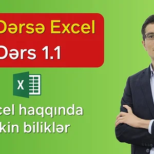 'Excel dərslikləri' albomundakı 'Excel dərsləri 1.1-Excel haqqında ilkin biliklər' mediası