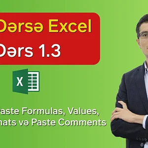 'Excel dərslikləri' albomundakı '55 dərsə Excel: Dərs 1.3 - Exceldə Paste Formulas, Values, Paste Formats və Paste Comments' mediası